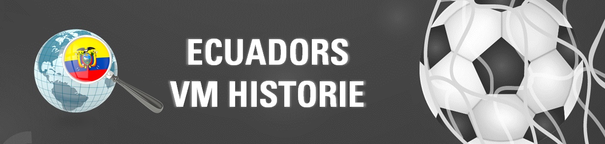 Ecuadors historie ved VM i fodbold