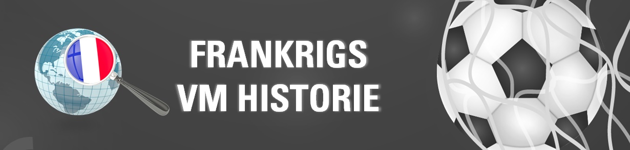 Frankrigs historie ved VM i fodbold