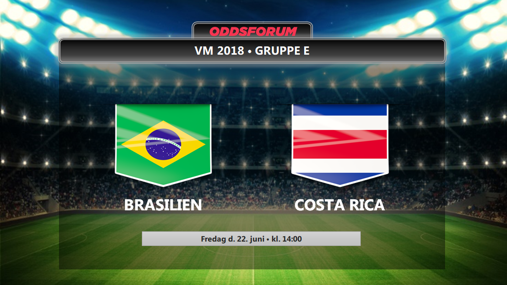 Brasilien - Costa Rica odds: Se startopstillinger og live stream VM 2018 kampen på nettet