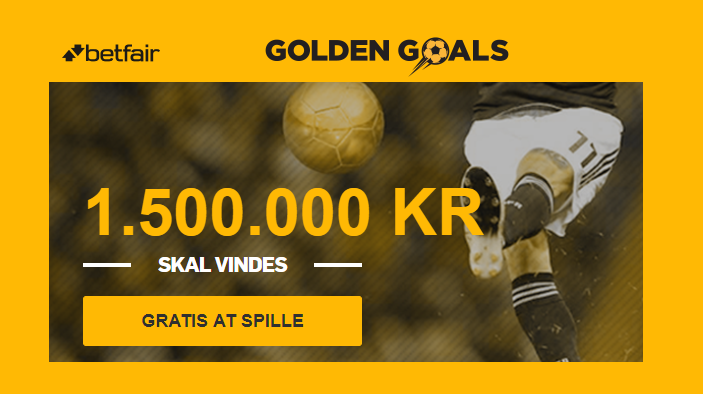 Golden Goals - Spil med gratis om chancen for 1,5 mio. kr. hos Betfair