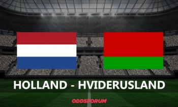 Holland - Hviderusland odds &amp; spilforslag