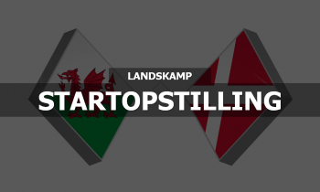 Wales - Danmark Startopstilling: Sådan stiller holdene fra start i Cardiff