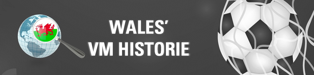 Wales' historie ved VM i fodbold